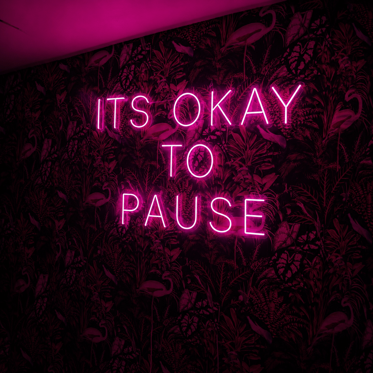 It S Okay To Pause Wall Decor LED Neon Sign - Shineneon