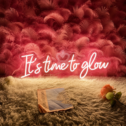 It S Time To Glou LED Neon Sign - 01 Original Product Image