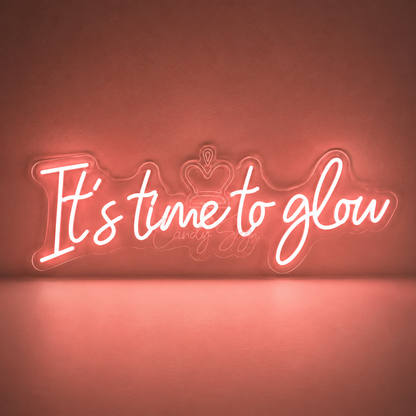 It S Time To Glou LED Neon Sign - 02 High-Converting Product Image