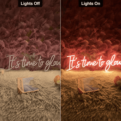 It S Time To Glou LED Neon Sign - Shineneon