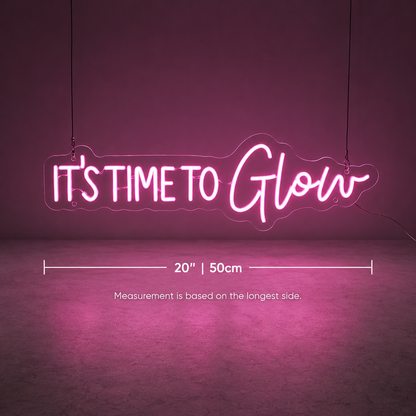 It S Time To Glow Wall Decor LED Neon Sign - 04 Size Image