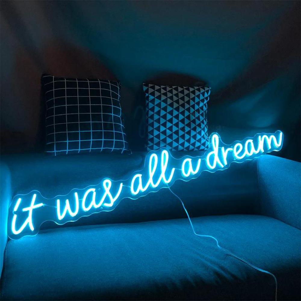 It Was All A Dream Blue Handwritten Led Neon Sign For Indoor Decor | Shineneon