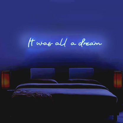 It Was All A Dream Blue Led Neon Sign For Bedroom Decor And Artistic Spaces | Shineneon