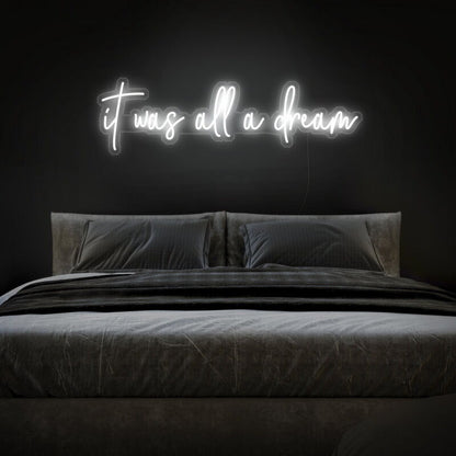 It Was All A Dream Led Neon Sign For Positive Spaces | Shineneon