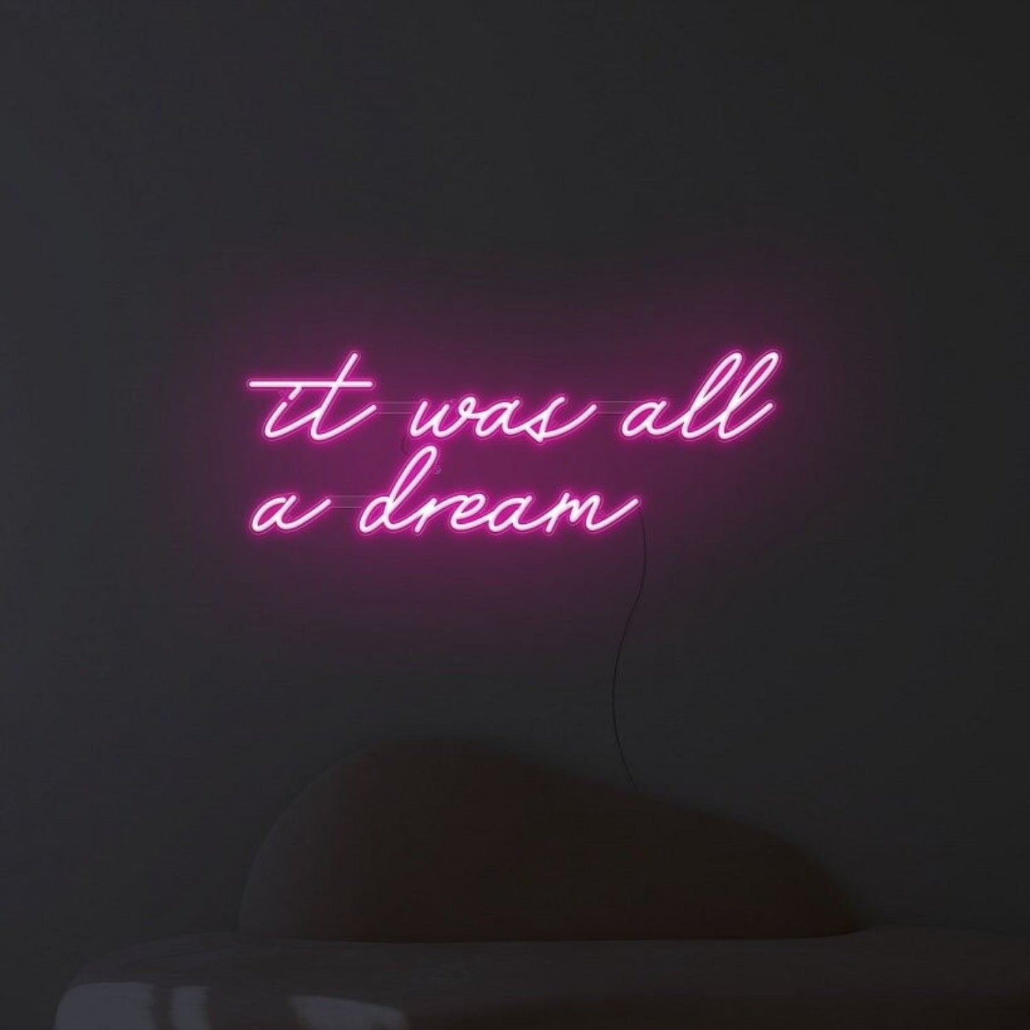 It Was All A Dream Led Neon Sign For Wall Decor | Shineneon