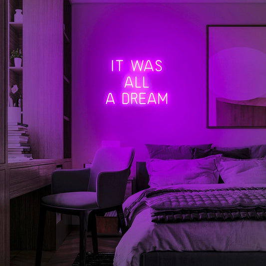 It Was All A Dream Led Sign Business Neon Signs Wall Art