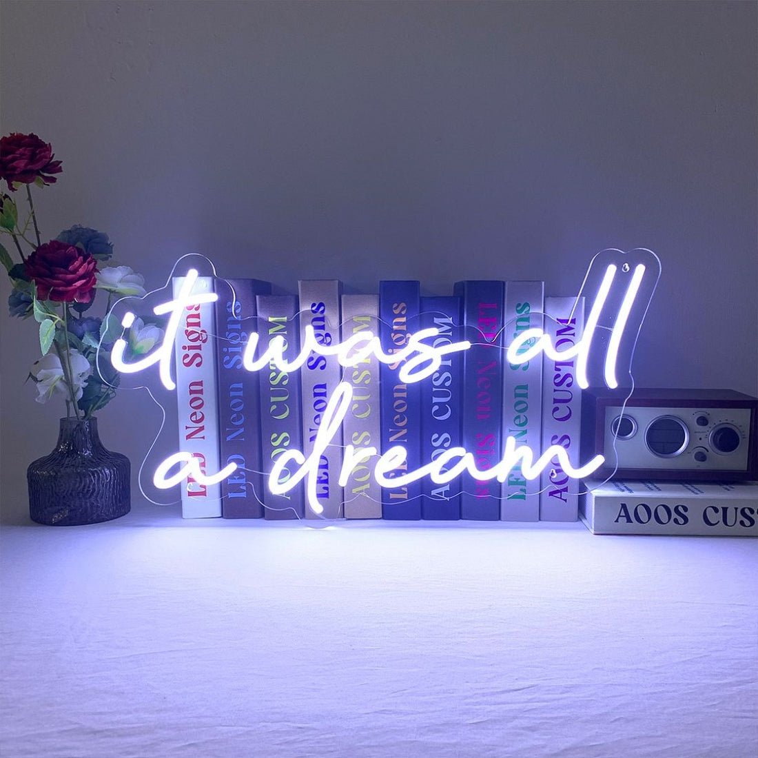It Was All A Dream Led Sign Business Neon Signs Wall Art Decor - Shineneon