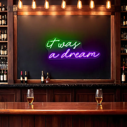 It Was All A Dream Neon Sign Wedding Neon Sign Neon Led Lights - Shineneon