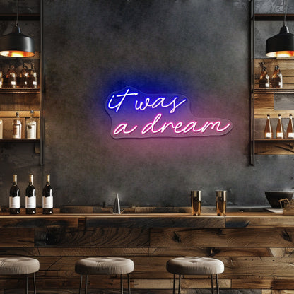 It Was All A Dream Neon Sign Wedding Neon Sign Neon Led Lights - Shineneon