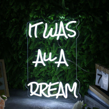 It Was All A Dream White Led Neon Sign - Shineneon