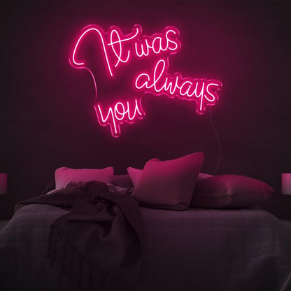 It Was Always You Bright Yellow Cursive Led Neon Sign For Bedroom Decor | Shineneon