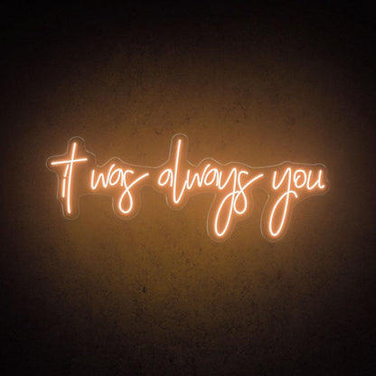 It Was Always You Handwritten White Led Neon Sign Wedding Cafe Decor | Shineneon