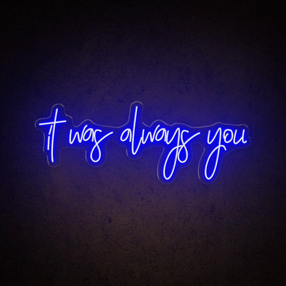 It Was Always You Handwritten White Led Neon Sign Wedding Cafe Decor | Shineneon