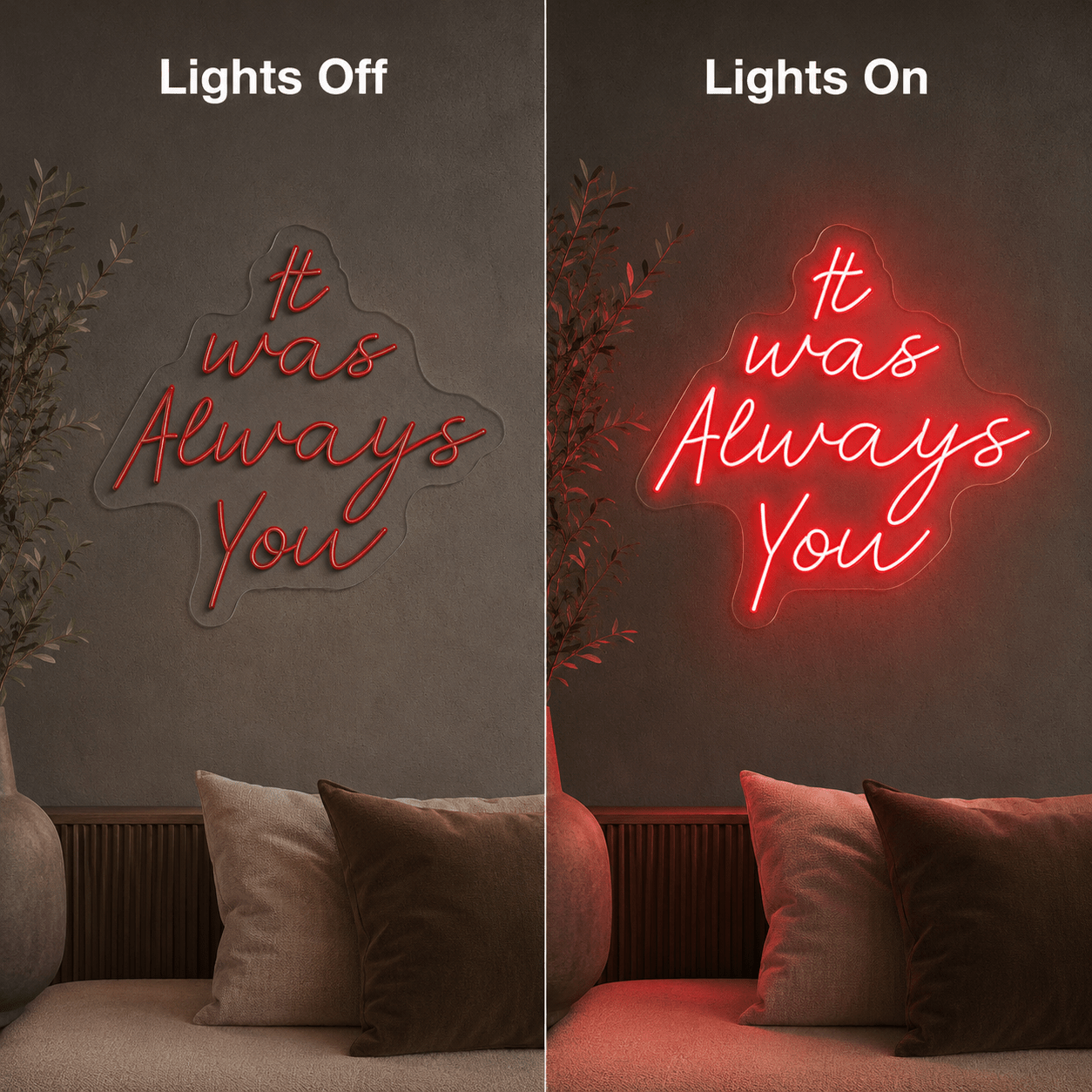 It Was Always You LED Neon Sign Bedroom Wall Art - Shineneon