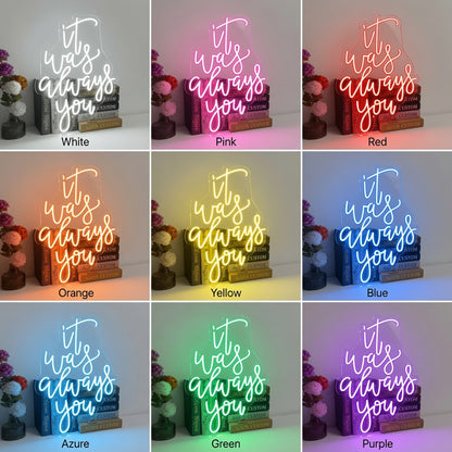 It Was Always You LED Neon Sign Home Wall Art Wall Neon Sign - 05 Color Grid