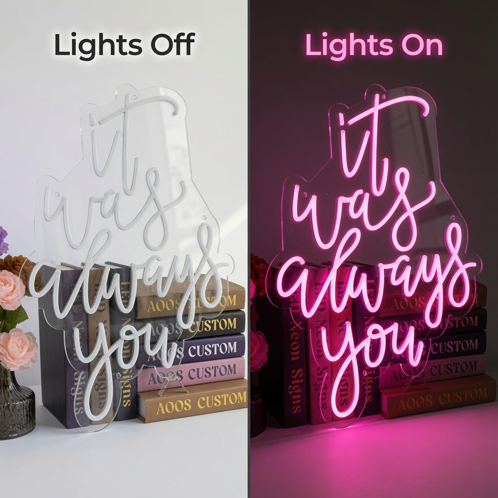 It Was Always You LED Neon Sign Home Wall Art Wall Neon Sign - 06 Day Night Comparison
