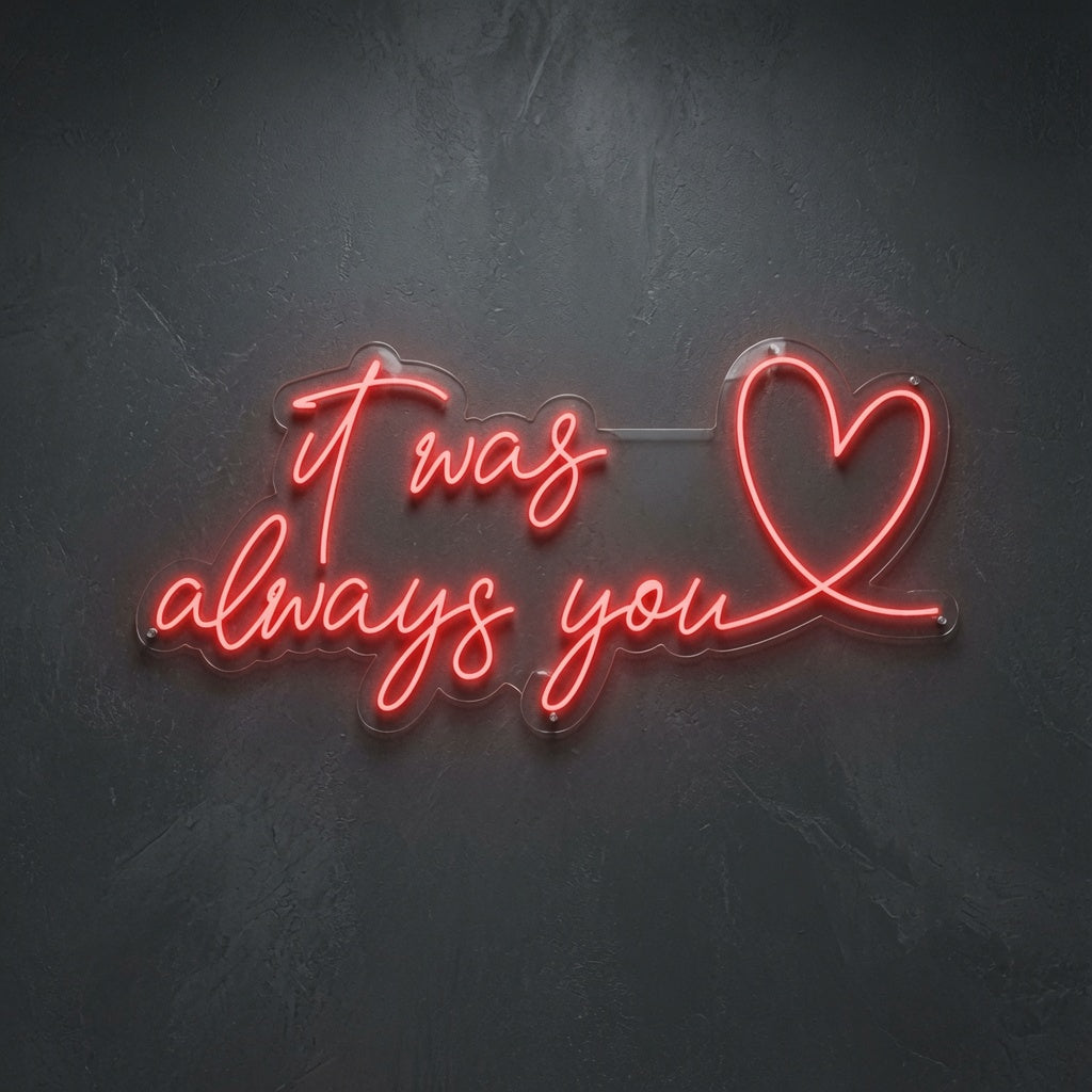 It Was Always You LED Neon Sign Wall Decor - 02 High-Converting Product Image