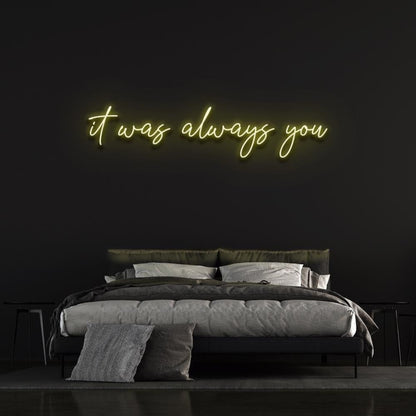 It Was Always You Light Blue Artful Led Neon Sign For Bedroom Wall Decor | Shineneon