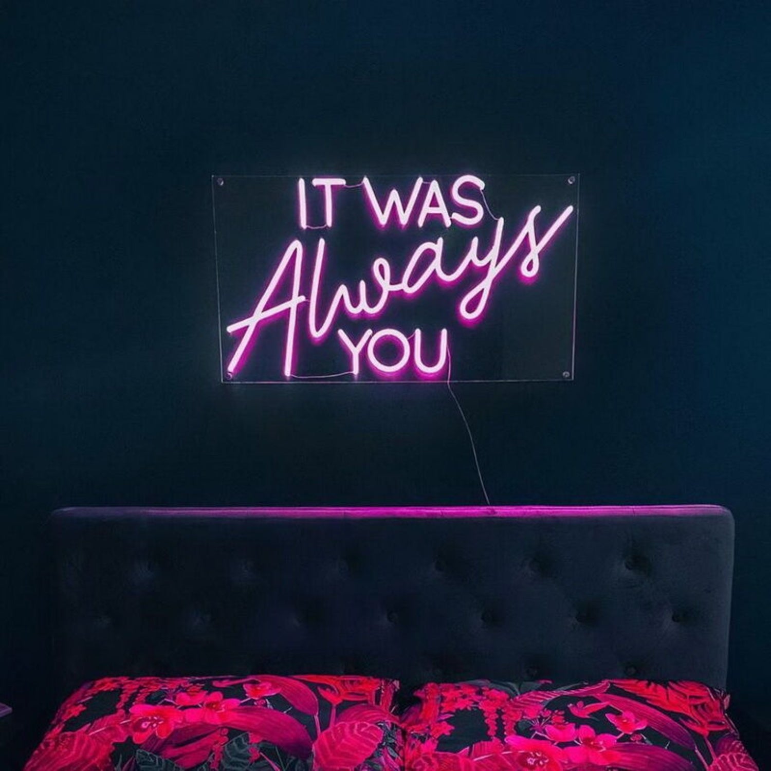 It Was Always You Neon Sign For Romantic Bedrooms | Shineneon