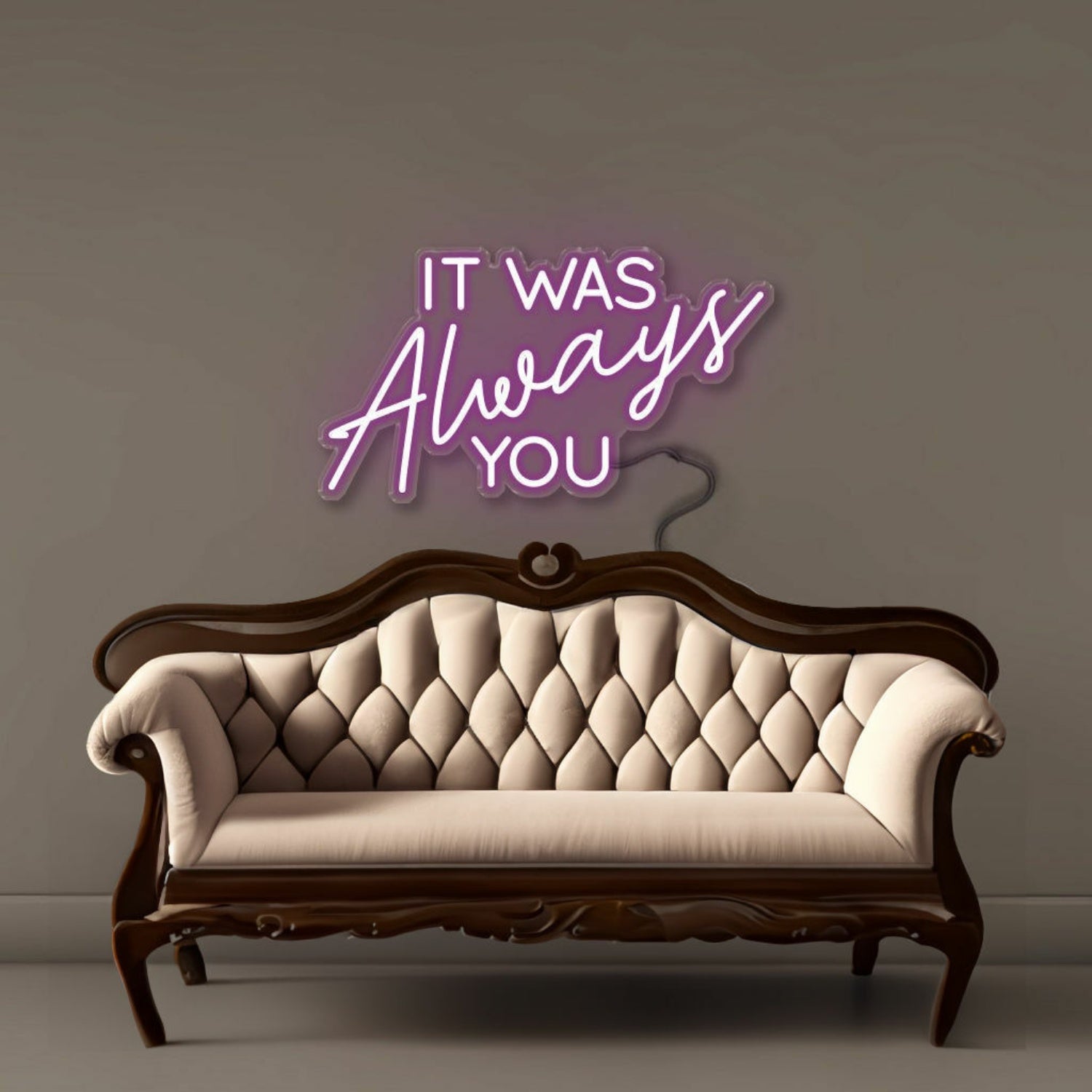 It Was Always You Neon Signs | Shineneon