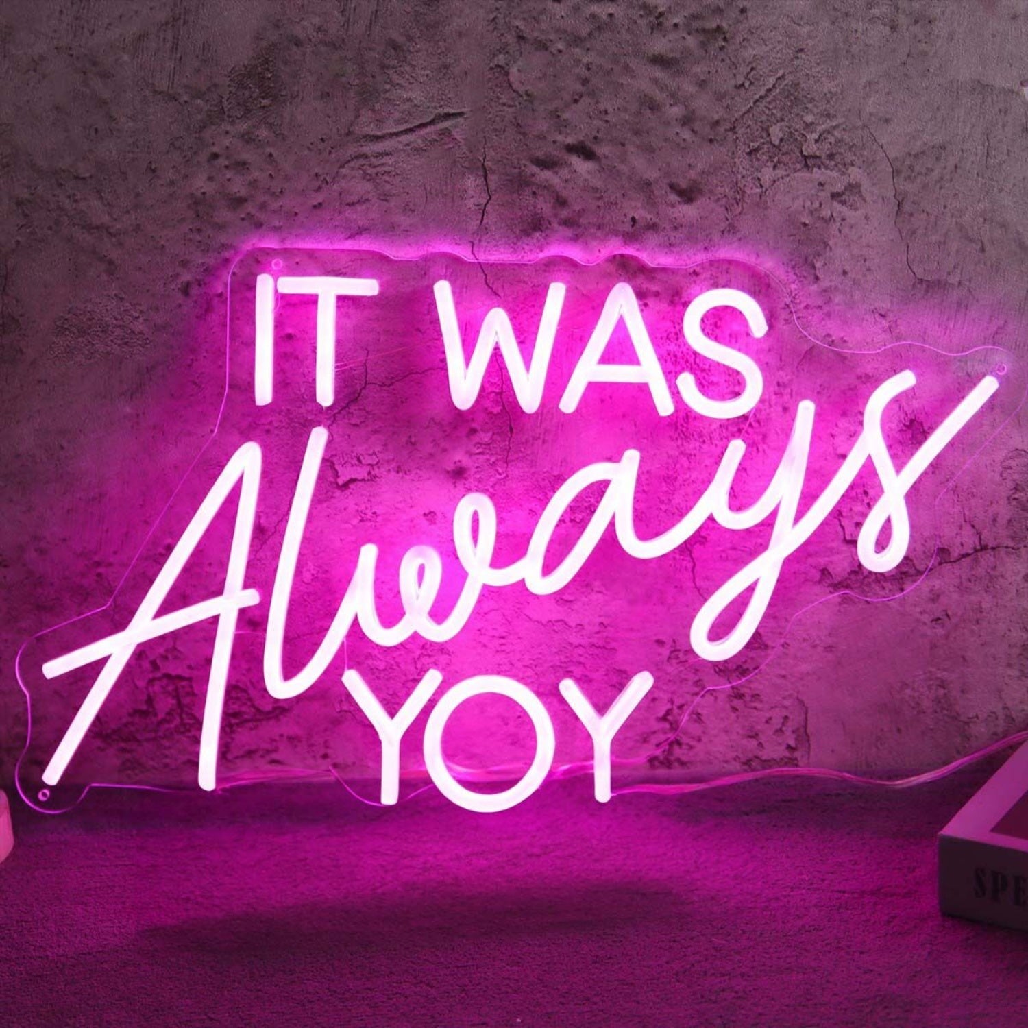 It Was Always You Pink Neon Led Sign - Shineneon