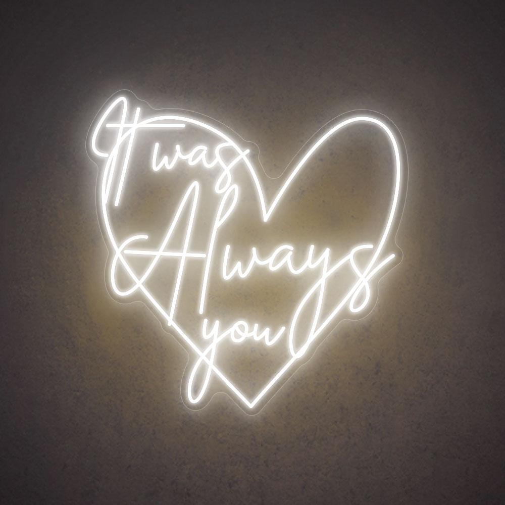 It Was Always You White And Pink Heart Led Neon Sign For Wedding Decor | Shineneon