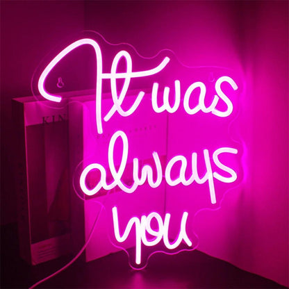 It Was Always You White Glow Led Neon Sign For Wedding Romantic Indoor Ambiance 1 - Shineneon
