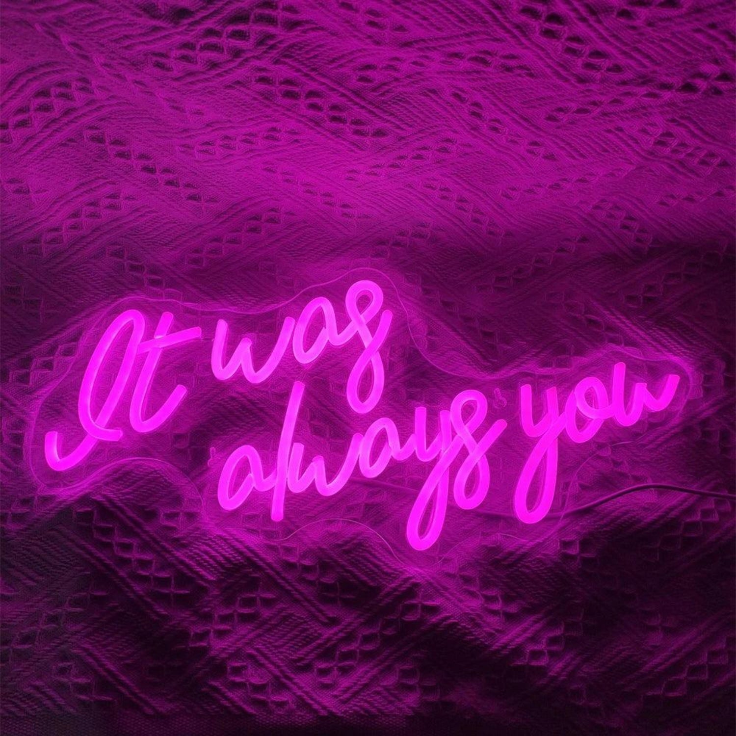 It Was Always You White Glow Led Neon Sign For Wedding Romantic Indoor Ambiance - Shineneon