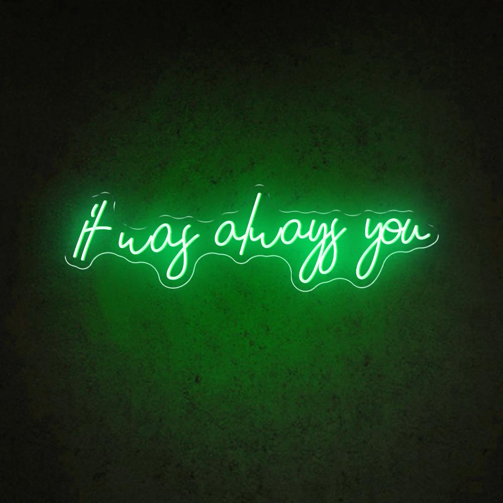 It Was Always You White Handwritten Led Neon Sign For Wedding Decor | Shineneon