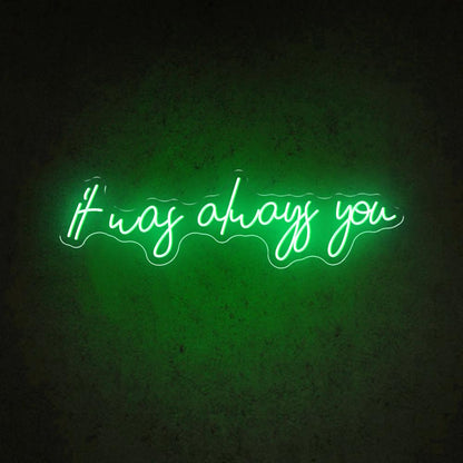 It Was Always You White Handwritten Led Neon Sign For Wedding Decor | Shineneon