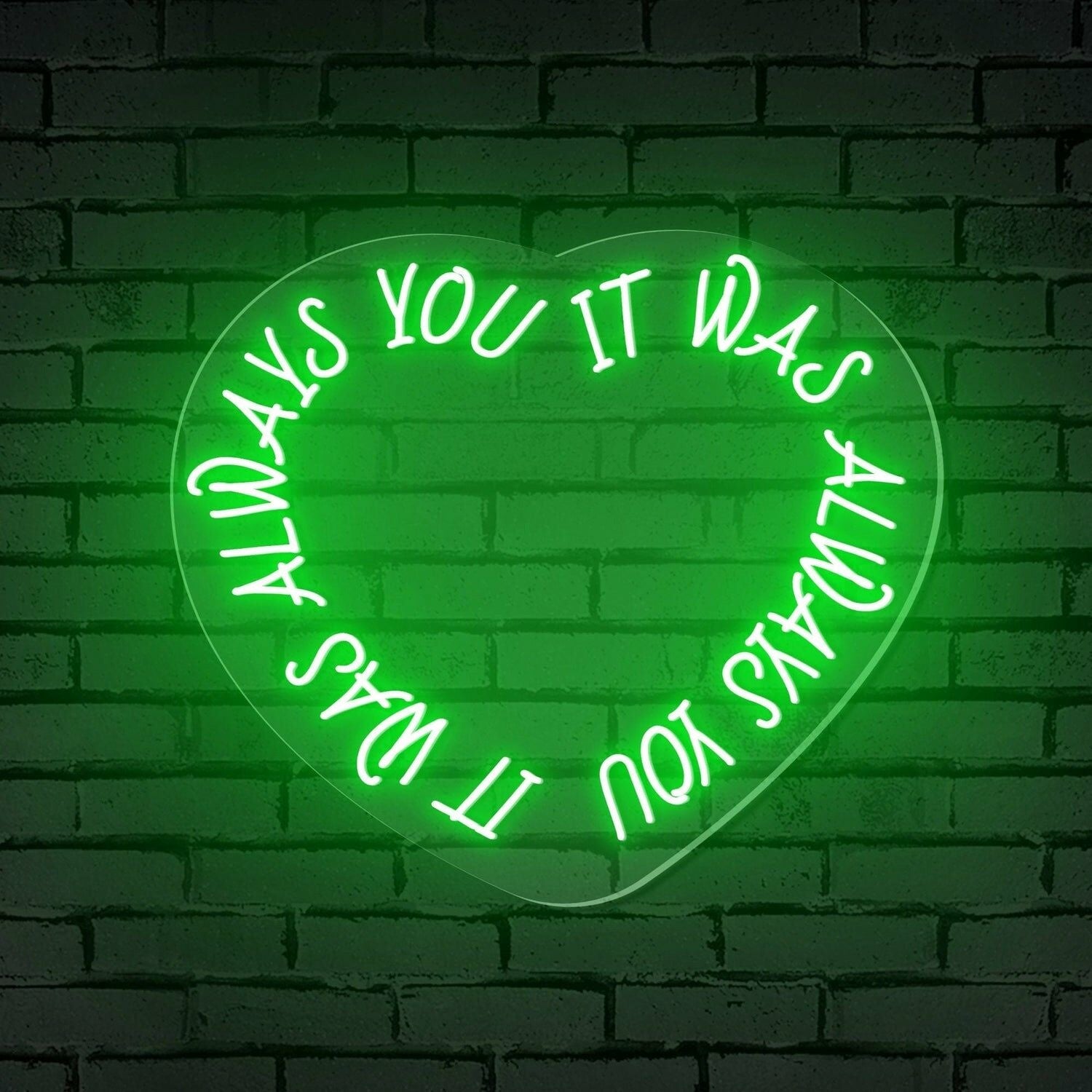 It Was Always You Words Heart Neon Sign | Shineneon