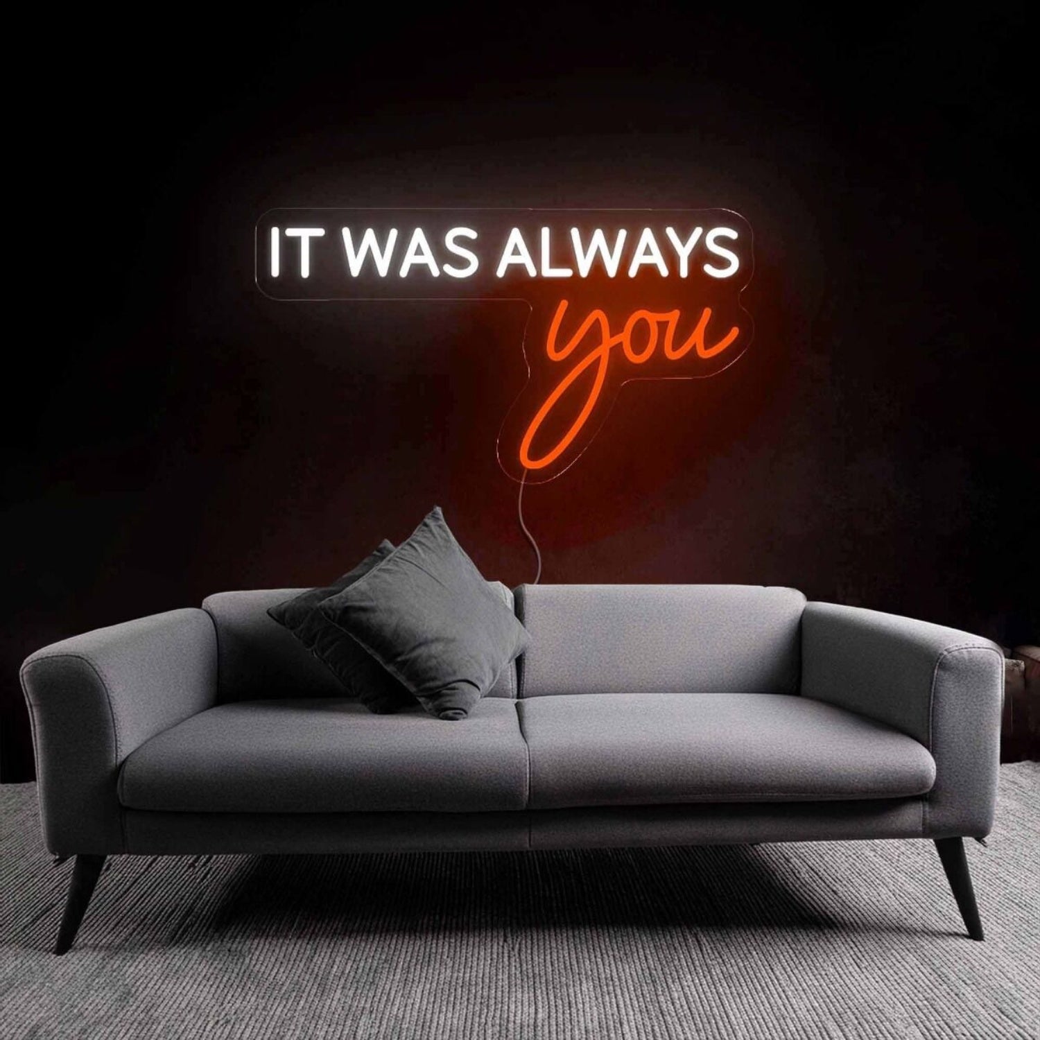 It Was Always Your Led Neon Sign | Shineneon