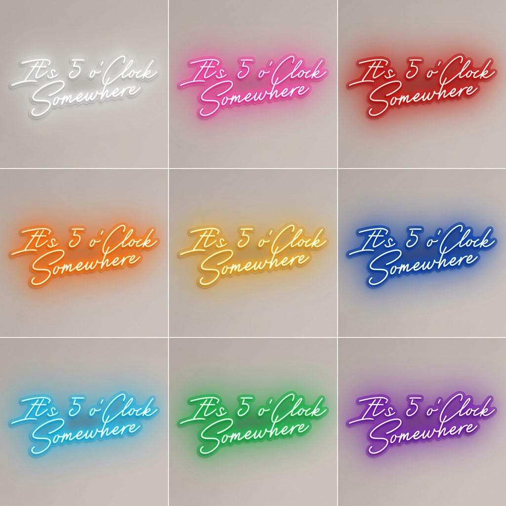 It's 5 O'clock Somewhere LED Neon Sign Wall Neon Sign - 05 Color Grid