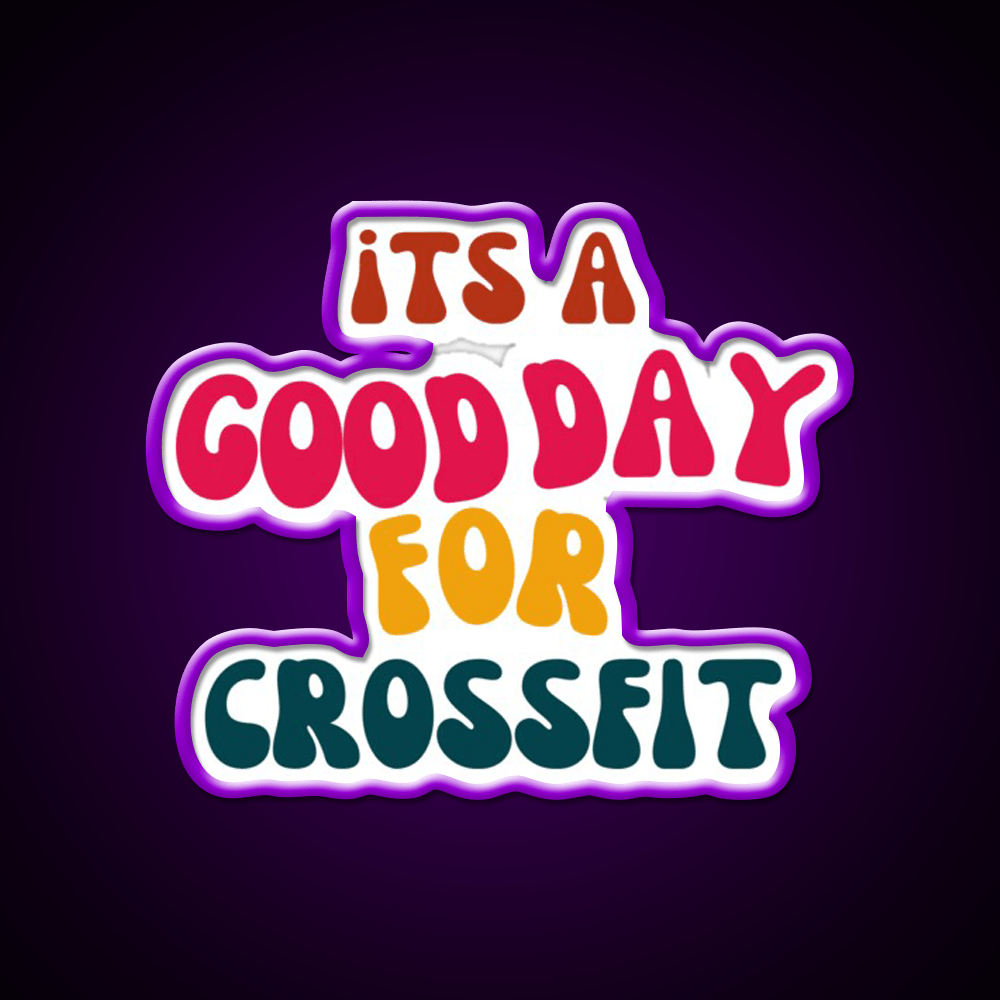 Its A Good Day For Crossfit Gym Fitness Led Neon Sign Rgb Color - Shineneon