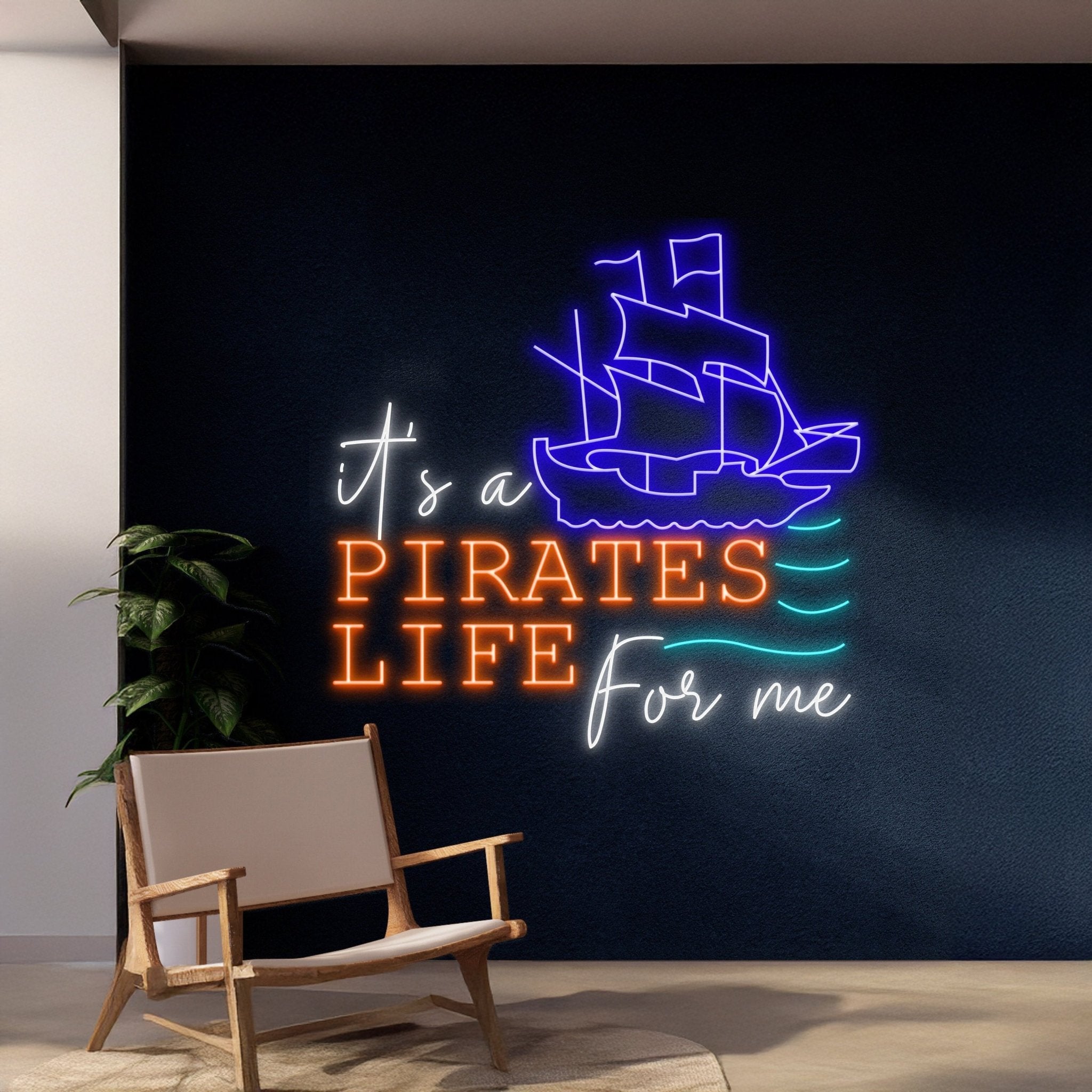 Its A Pirates Life For Me Neon Sign - Shineneon