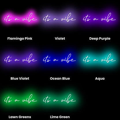 Its A Vibe Led Neon Sign | Shineneon