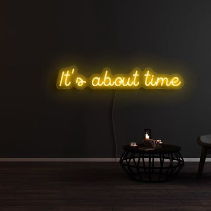 Its About Time Led Neon Sign | Shineneon