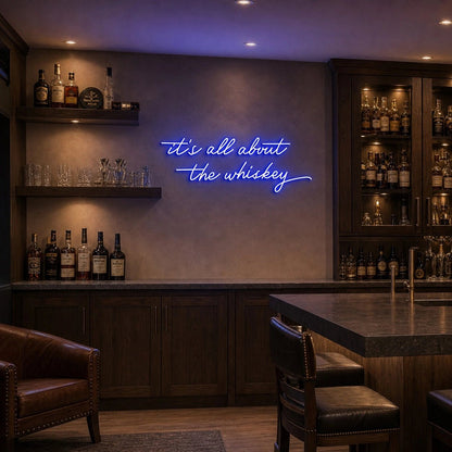 Its All About The Whiskey LED Neon Sign - Shineneon