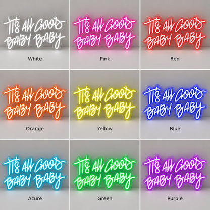 Its All Good Baby LED Neon Sign - Shineneon