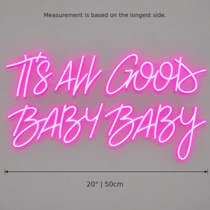 Its All Good Baby Style 007 LED Neon Sign - Shineneon