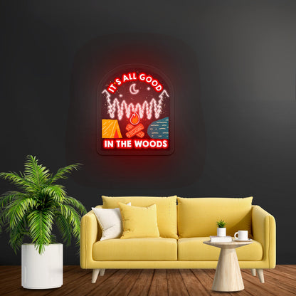 Its All Good In The Woods Artwork Led Signs - Shineneon