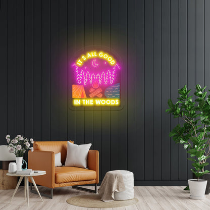 Its All Good In The Woods Artwork Led Signs - Shineneon