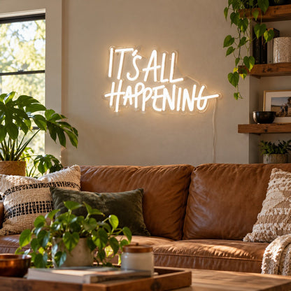 Its All Happening LED Neon Sign - Shineneon