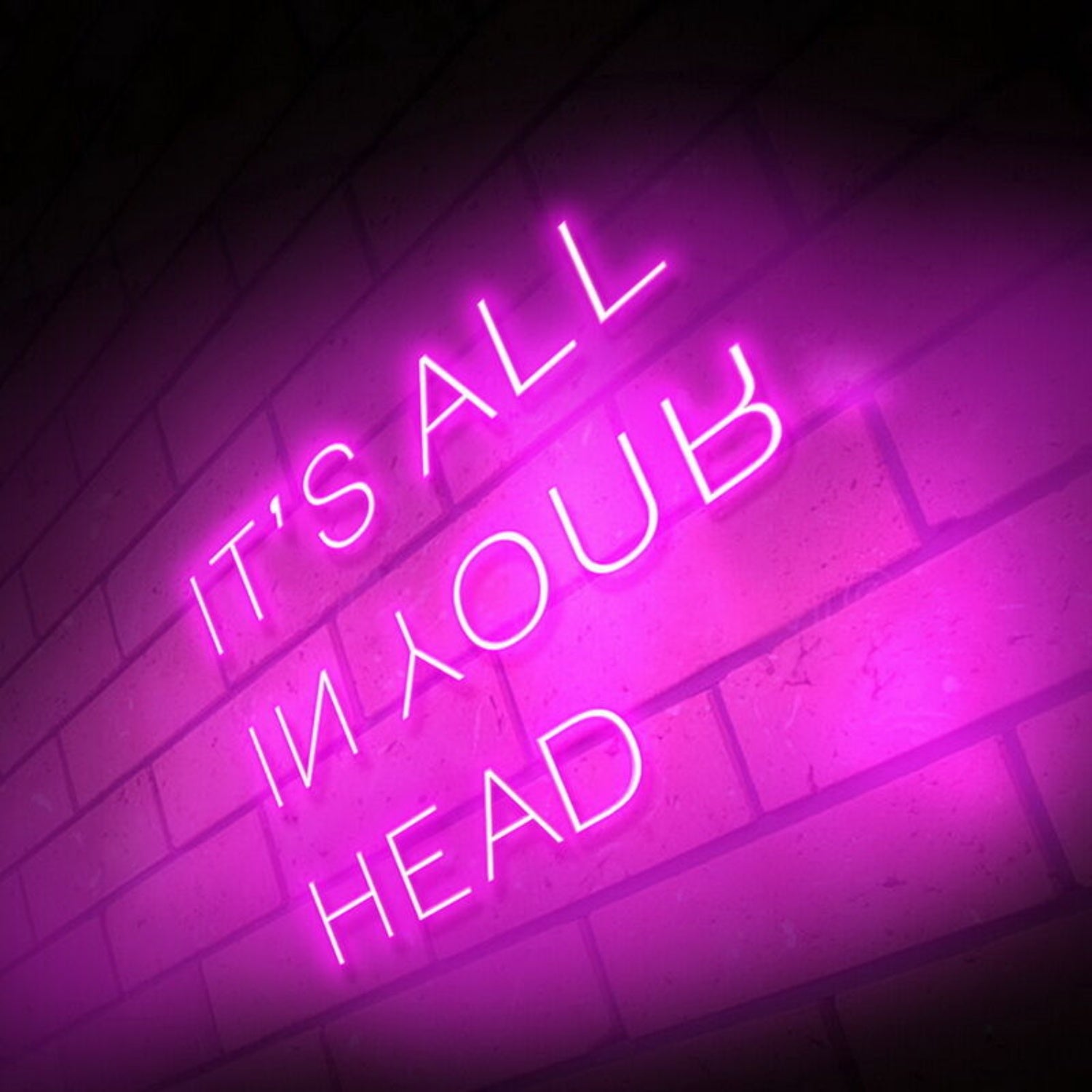 Its All In Your Head Led Neon Sign | Shineneon