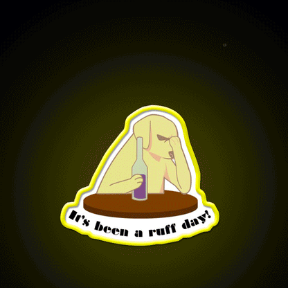 Its Been A Ruff Day Man Cave Bar Led Neon Sign Rgb Color