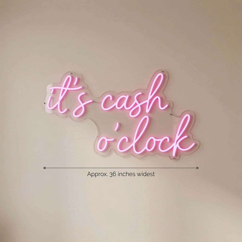 It's Cash O'clock Wall Decor LED Neon Sign - 04 Size Image