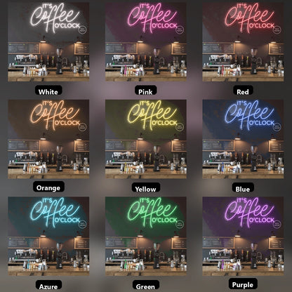 It's Coffee To Clock LED Neon Sign - 05 Color Grid