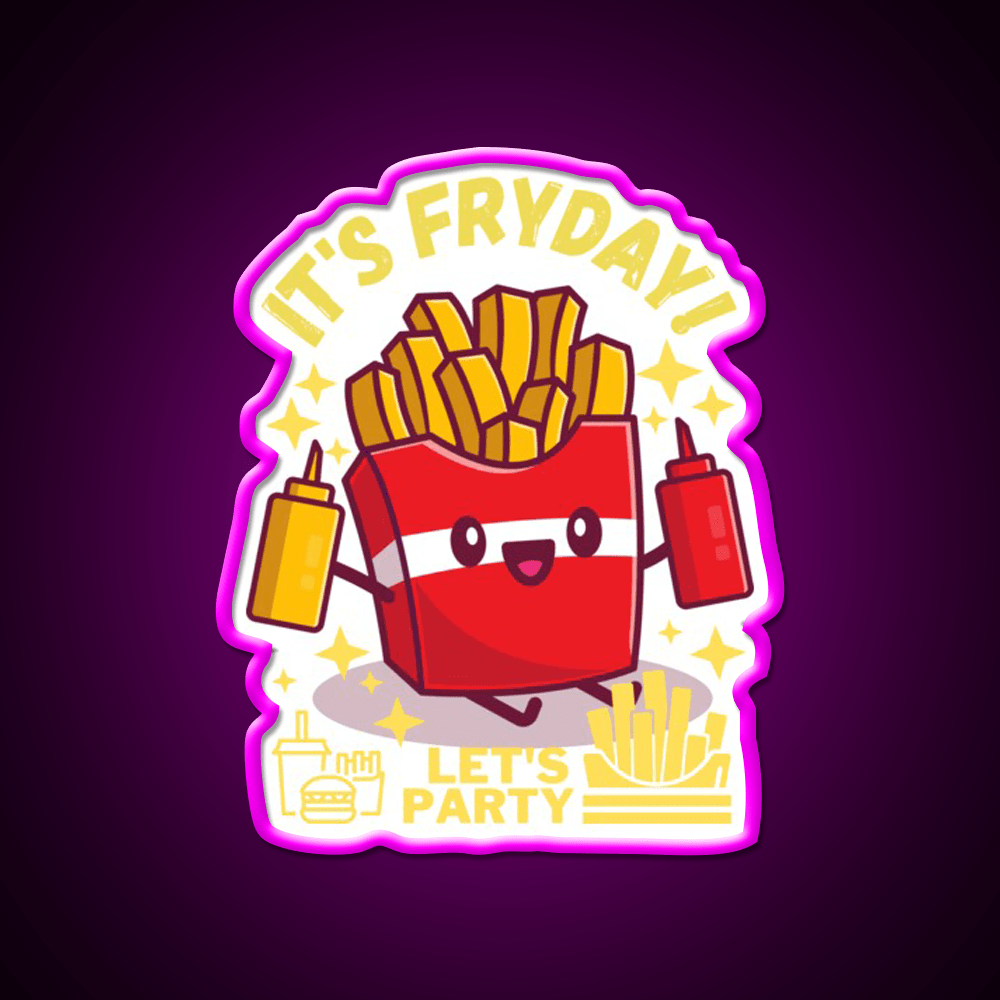 Its Fryday Lets Party Fast Food Led Neon Sign For Burger Place Rgb Color - Shineneon