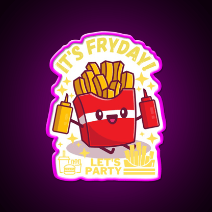 Its Fryday Lets Party Fast Food Led Neon Sign For Burger Place Rgb Color - Shineneon