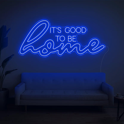 Its Good To Be Home Purple Led Neon Sign Cozy Indoor Wall Decor | Shineneon